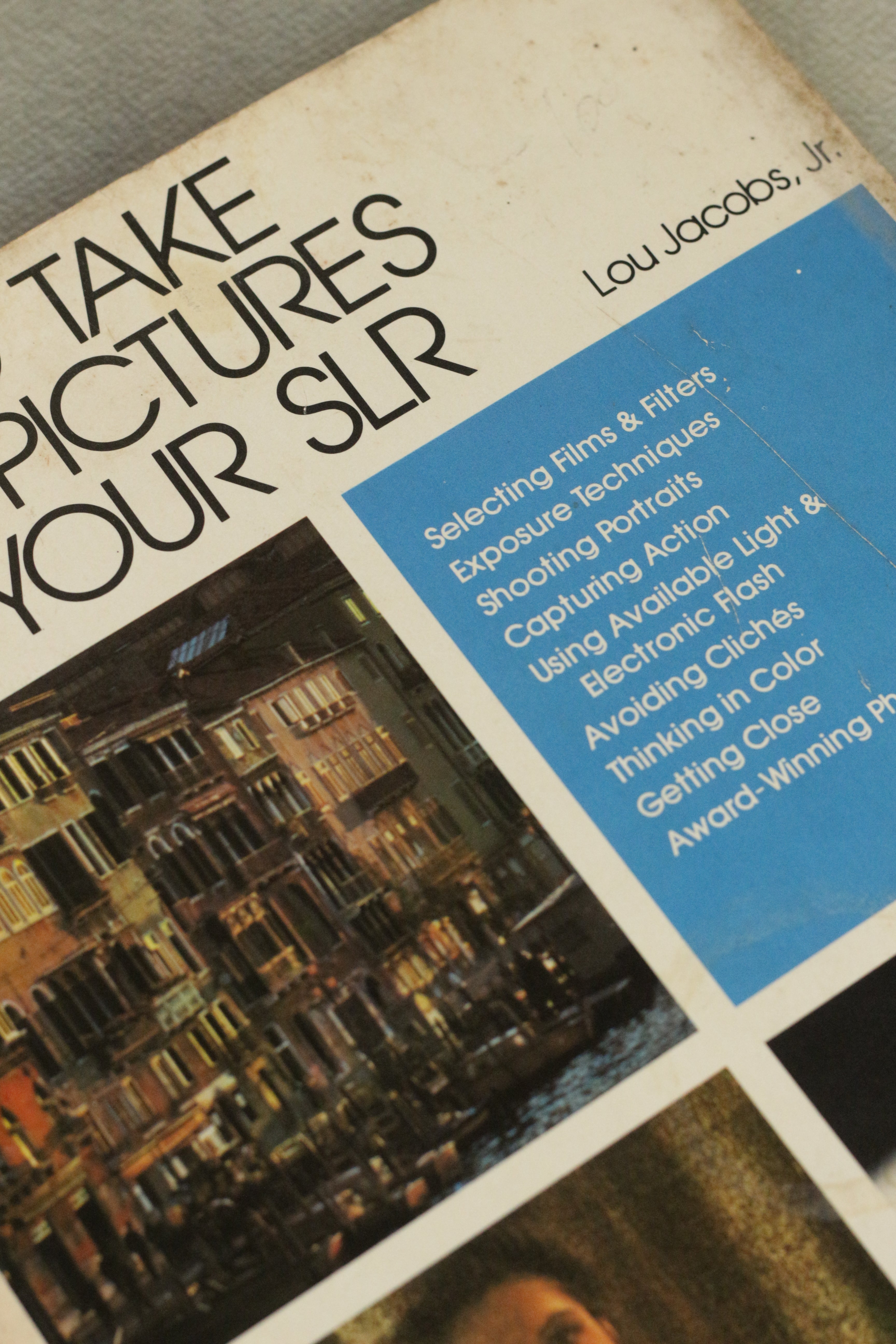 How to Take Great Pictures With Your SLR — Lou Jacobs Jr. (Book)