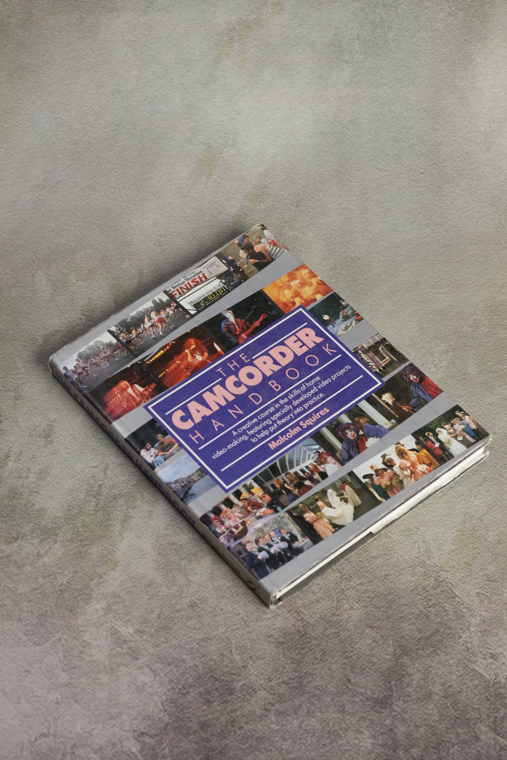 The Camcorder Handbook — Malcolm Squires
