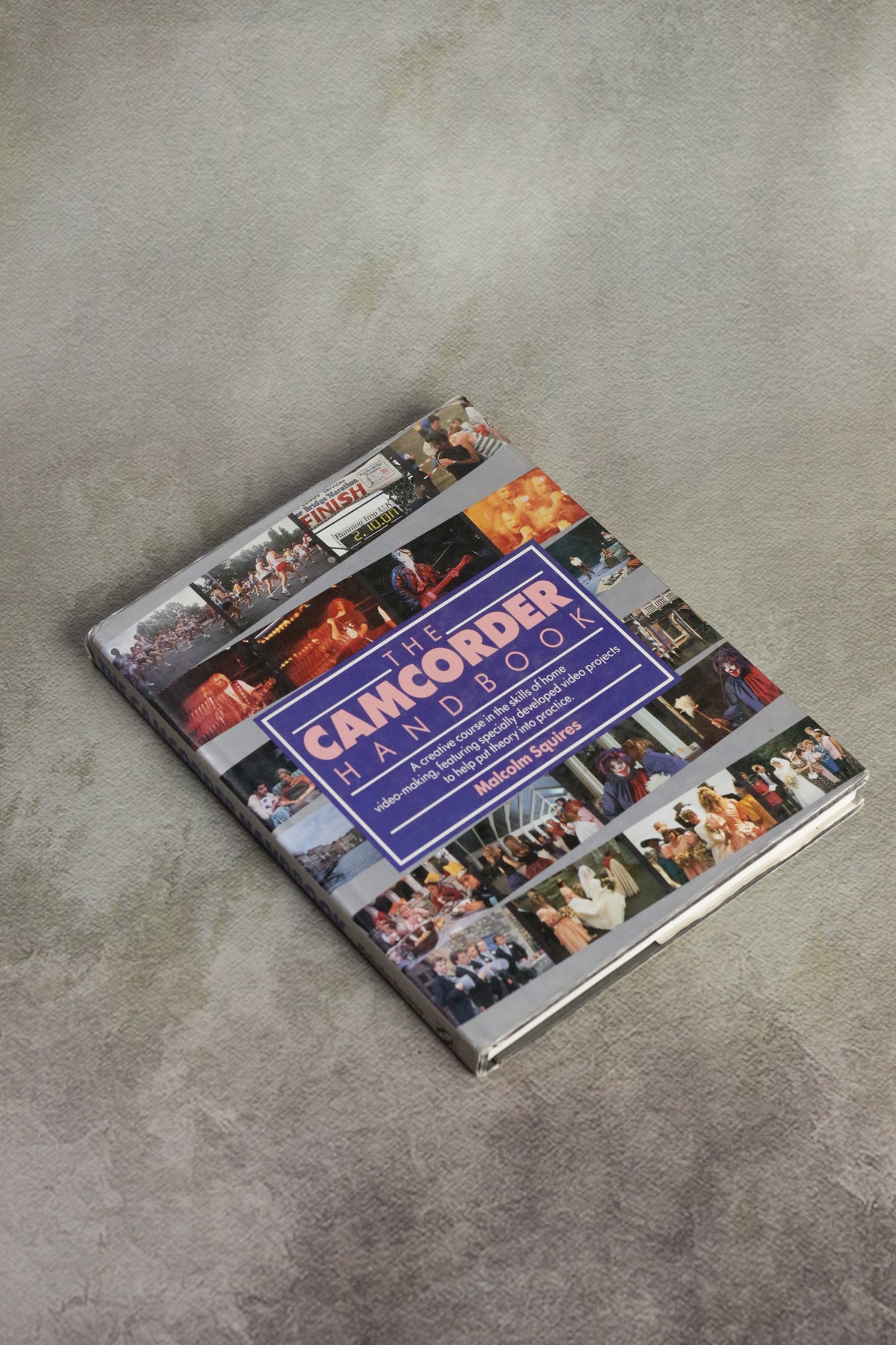 The Camcorder Handbook — Malcolm Squires